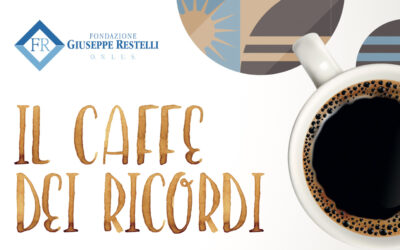 Il Caffè dei Ricordi – Il magazine di Fondazione Restelli Aprile 2024